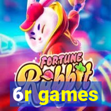 6r games